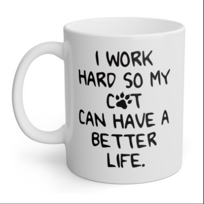 Mug with "Work hard for Cat" Design