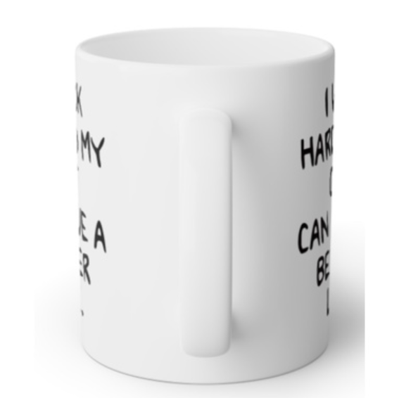 Mug with "Work hard for Cat" Design